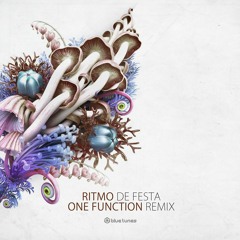 Ritmo - De Festa ( One Function Remix) *OUT NOW*