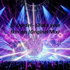 Shake your fkin ass (Original Mix)