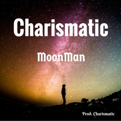 Charismatic - Moonman