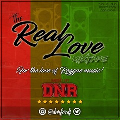 @DNRFORDJ | REAL LOVE MIXTAPE 2017 | 100% REGGAE