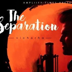 The Separation - Vichorha : Jazim Sharma