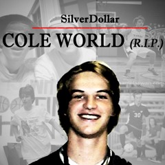Cole World (RIP)