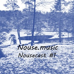 Nousecast #1