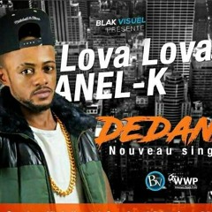 LOVA LOVA ANEL-K DEDANS (Audio officiel)