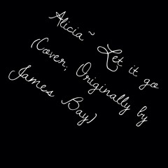 James Bay- Let it go Cover