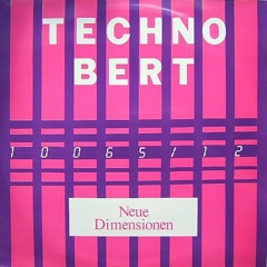 Techno Bert   Neue Dimensionen 1990
