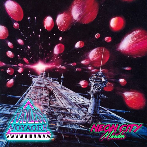 Neon Voyager (w/ Neon City Murder)