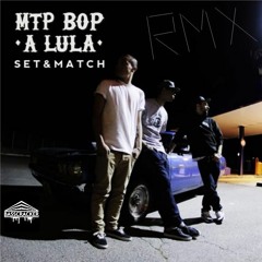 Set&Match - Mtp Bop A Lula (Basscracker Remix)