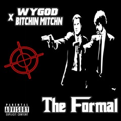 The Formal Bonus [Prod. By Bitchin MitchN]