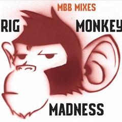 Rig Monkey Madness