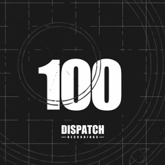 Various Artists - Dispatch 100 (Part 2 - The Past Blueprint) - Dispatch Recordings - OUT NOW