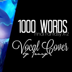 1000 Words • cover by Jenny