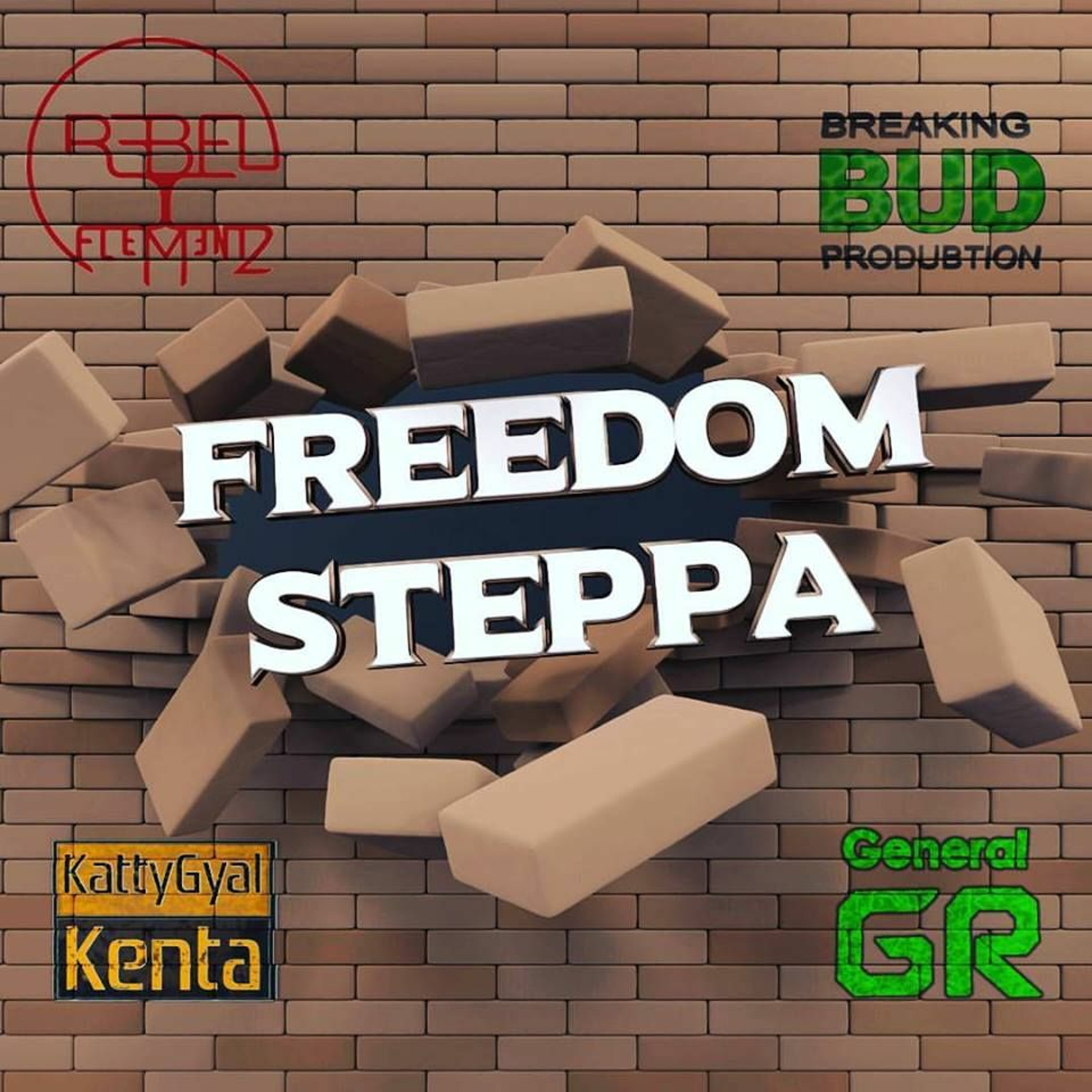 Rebel Elementz - Freedom Steppa [Breaking Bud Produbtion 2017] ***FREE DOWNLOAD*** episode artwork