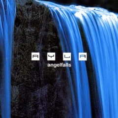 Ayla - Angelfalls (Water Falls)