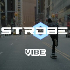 Strobe - Vibe