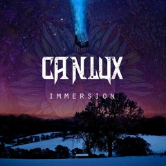 Canlux - Immersion - (Original New Mix)  FREE DOWNLOAD