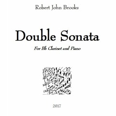 Double Sonata for Clarinet and Piano (mastered by eMastered,com)