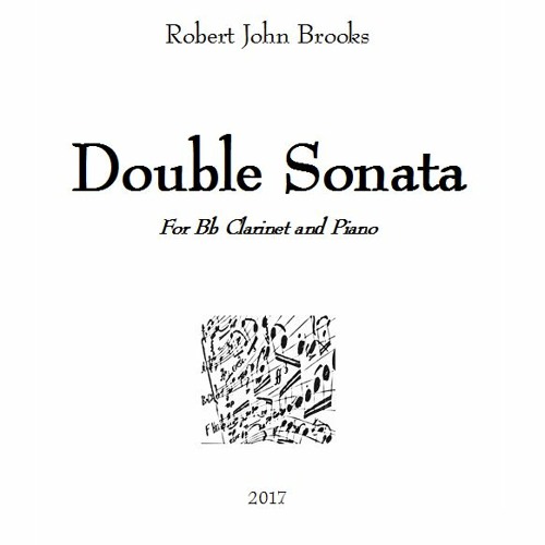 Double Sonata for Clarinet and Piano (mastered by eMastered,com)