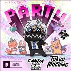 Tokyo Machine - Party (Panda Eyes Remix)