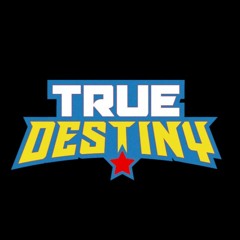 True Destiny Official Theme WCPW