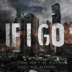Qriminal - If I Go (Re-Fix) Teaser