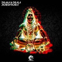 Maeshwara - Zigma & Drala (Original Mix)