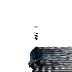Way (Prod. DG BEATS x Its. Just E)