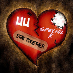 Stay Together feat. Special K (Prod. By HajjMusic)