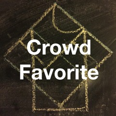Crowd Favorite Test Ep 0