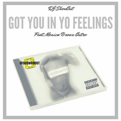 Got You In Yo Feelings - DJ ShowOut