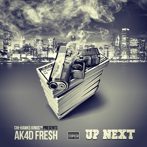 "Up Next" - AK4D FRE$H
