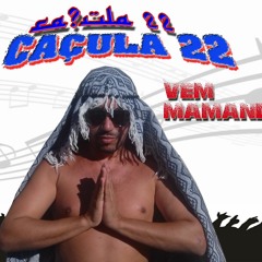 CAÇULA 22=MAMANDO AS NOVINHAS(LUCIAN DJ.DO ANTARES)