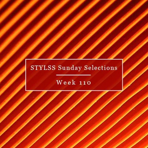 STYLSS Sunday Selections: Week 110