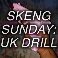 SKENG SUNDAY: UK DRILL MIX 2017(Ft Reekz, 410, Harlem Spartans, 67, Rendo +) TRACKLIST IN BIO