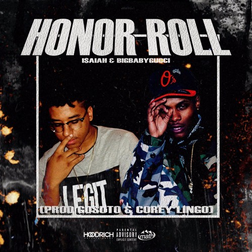 i$aiah & bigbabygucci - honor roll (prod. gosuto & corey lingo)