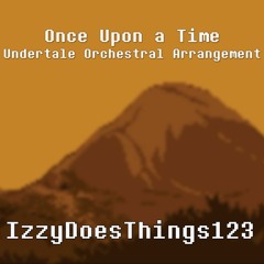 Once Upon a Time - Undertale Orchestral Arrangement
