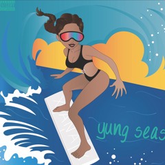 Yung Seas (Prod. By SDotfire)