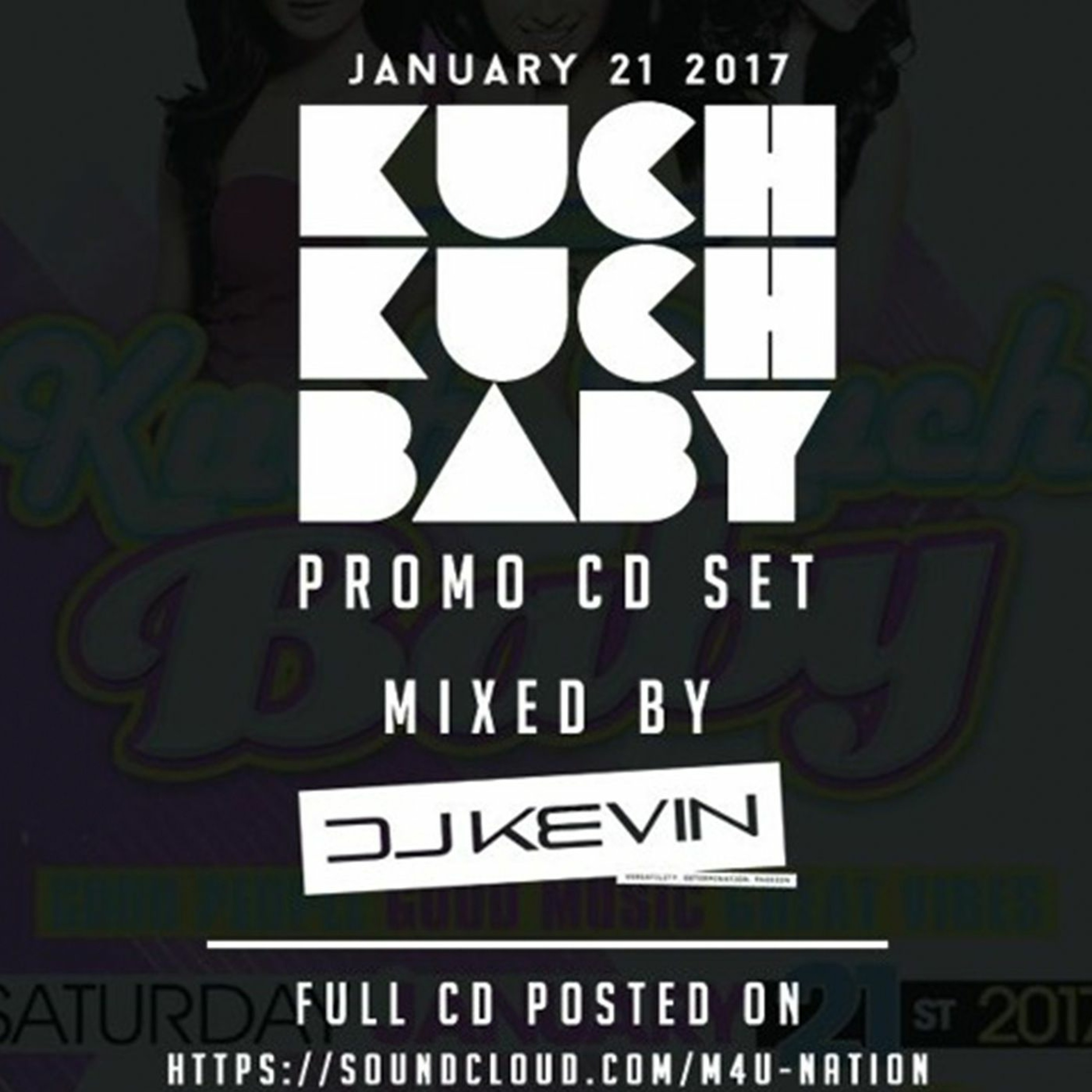 Kuch Kuch Baby - DJ Kevin 20 minute Set