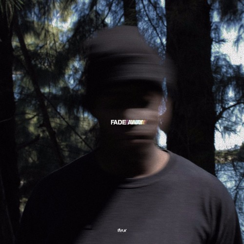 FADE AWAY (prod. by sioux)