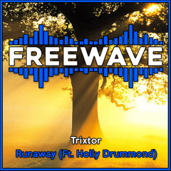 Trixtor - Runaway (Ft. Holly Drummond)