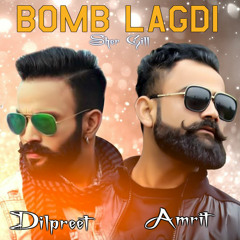 Bomb Lagdi Amrit Maan , Dilpreet Dhillon
