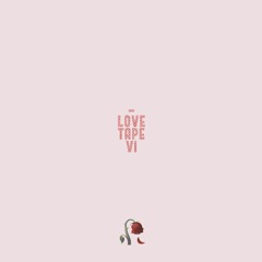 Love(tape) VI (Side A+B)