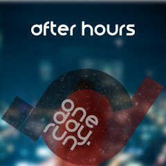 One Day, Run - After Hours (Original Mix)