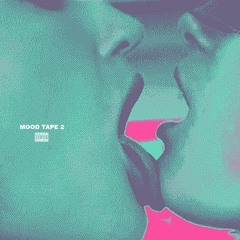 #MoodTape2
