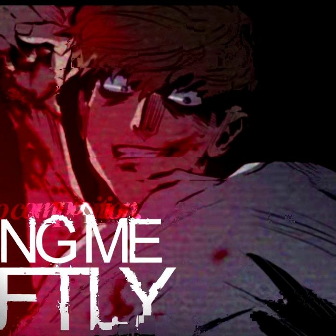 Stream Killing Me Softly. [killing Stalking FAN AUDIO] by