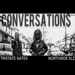 Conversation - Northside Elz & TriState Gates