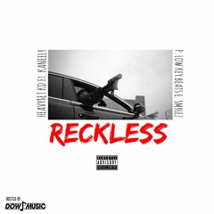 HEAVY$ET KD Ft. Kaneely - Reckless (prod.byLowKeyBeats)(RIPSmylezMix)