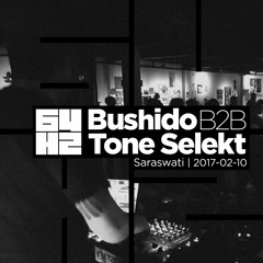 Bushido b2b Tone Selekt @ Saraswati - 2017-02-10