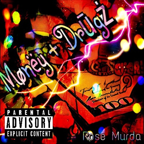 Money + Drugs - Rose Murda