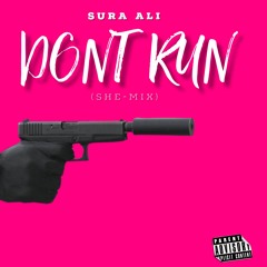 DONT RUN (FREESTYLE)